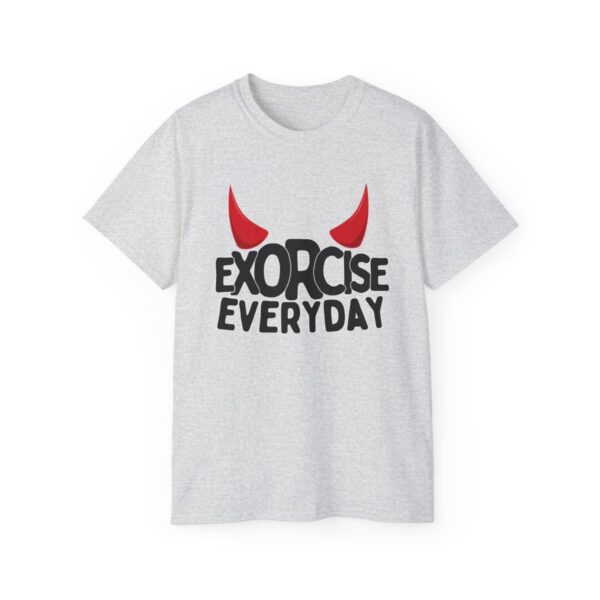 EXORCISE EVERYDAY Tee - Funny Gothic Shirt - Image 23