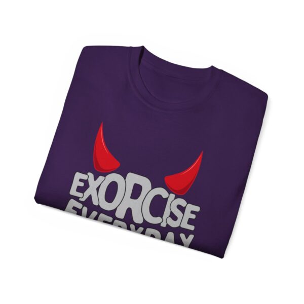 EXORCISE EVERYDAY Tee - Funny Gothic Shirt - Image 114